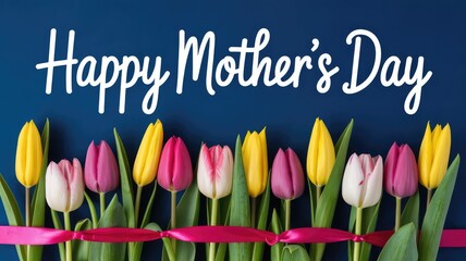 Cheerful Happy Mother's Day greeting with vibrant tulips and festive pink ribbon against a rich blue backdrop perfect for heartfelt wishes
