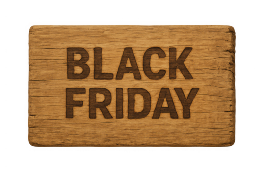 Black friday sale promotion sign. Engraving “black friday” text on rustic wooden board. Shopping event retail discount