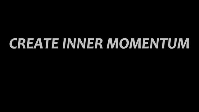 Create inner momentum text displayed in white against a black background simple and motivational message