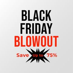 black friday blowout save up to seventy five