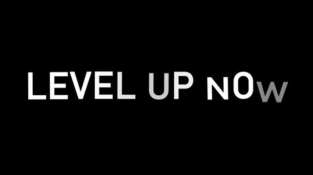Level up now text displayed in bold white font against a solid black background for motivation