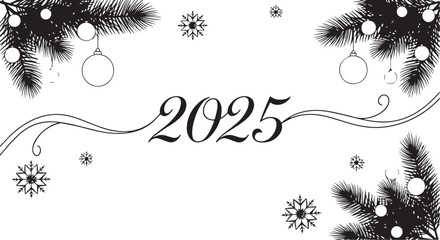 Elegant 2025 New Year Design with Pine Branches and Ornaments in Black and White