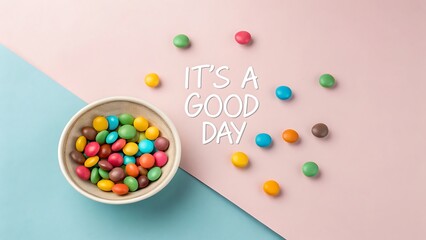 Obraz premium Colorful candies and a positive message on a split background