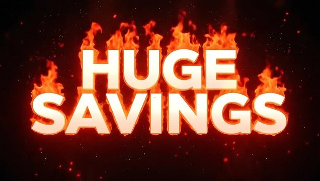 Huge Savings Fire Text Effect on Dark Background for Promotional Content.