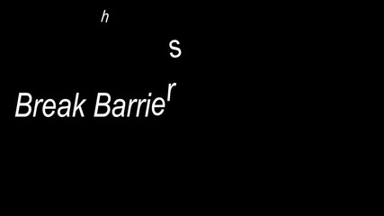 Motivational message break barriers without mercy over black background