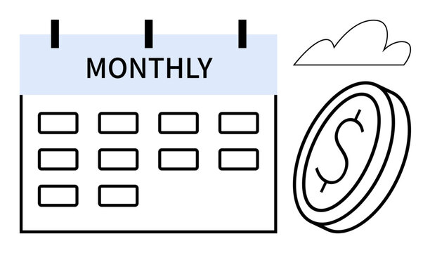 Monthly calendar alongside a dollar coin and simple cloud outline, emphasizing regular budgeting, payment cycles, financial goals, time management, economic planning, savings, and expense tracking. A