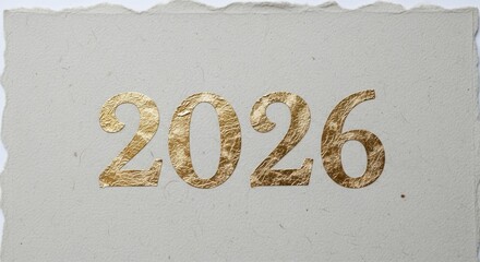 Elegant golden 2026 new year on textured paper for festive greetings, stylish cards, and luxurious invitations to celebrate future success