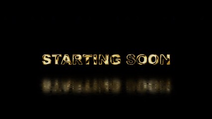 Starting soon live stream broadcast gold metallic reflection