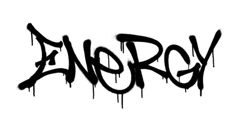Energy graffiti word in bold black spray dripping style on white background.