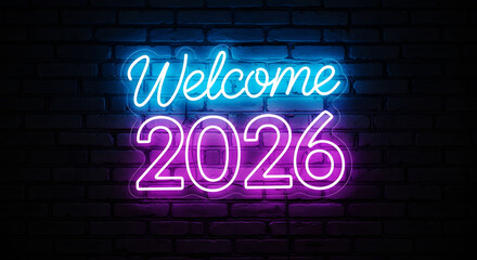 Neon Sign Saying Welcome 2026 in Blue and Purple on a Brick Wall text