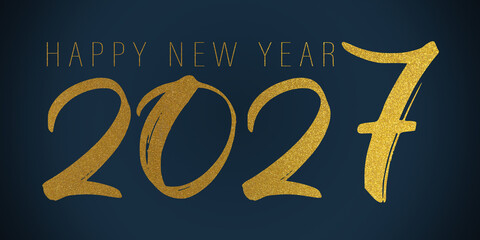 happy new year 2027, new year's eve greeting card illustration with text - Golden handwritten lettering typography, isolated on dark blue background texture