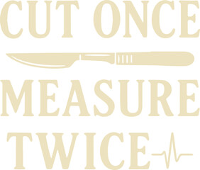 The artistic phrase on medical ethics using a scalpel.