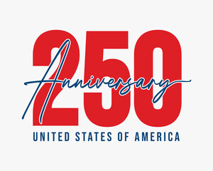 250 years anniversary greeting card to celebrate Independence Day of America on 4th of July. 250 anniversary logos, sticker, label, tag for banner, poster.
