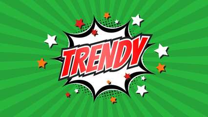 TRENDY – Comic Pop Art text video. Vintage colorful cartoon image with explosion of speech bubble message © Myvector