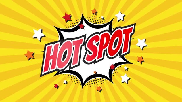 HOT SPOT – Comic Pop Art text video 4K. Vintage colorful cartoon animation with explosion of speech bubble message - Powered by Adobe