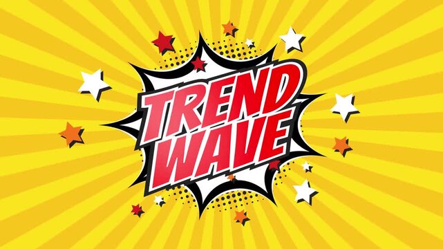 TREND WAVE &ndash; Comic Pop Art text video 4K. Vintage colorful cartoon animation with explosion of speech bubble message