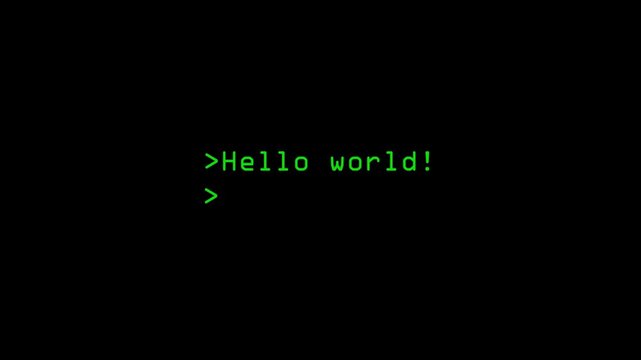 A digital terminal displays the message "Hello World!" against a dark background. Computer screen, 4k video