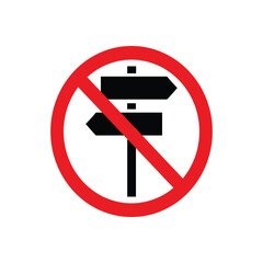 No direction sign, indicating that turning or going in any direction is prohibited
