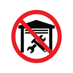 No auto repair service sign, prohibition of car repair in the garage