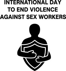 International day to end violence against sex workers vector illustration silhouette of person holding shield