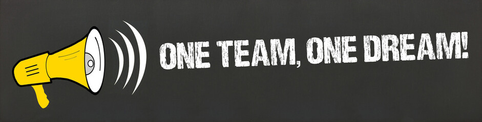 Naklejka premium one team, one dream!