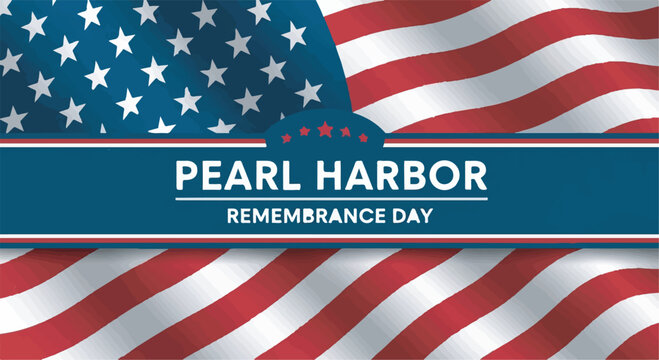 Pearl Harbor Remembrance Day vector banner with USA flag patriotic background - Powered by Adobe