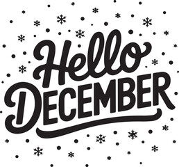 Hello December text with snowflakes and dots graphic lettering typography