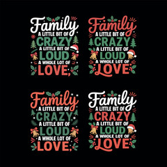 Family Christmas quote design featuring festive elements, illustration, and t-shirt design.