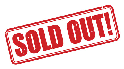 Bold red sold out stamp conveys urgency and high demand for products