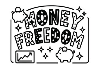 Obraz premium Playful Money Lettering. Money Freedom ? playful decorative display lettering; patterned letters (dots/stripes/stars), gentle arch; framed with mini icons;