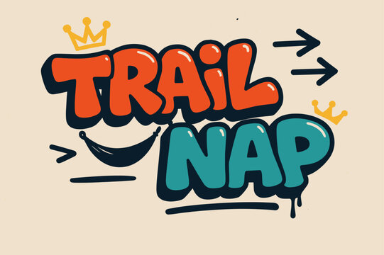 Graffiti Hammock Nap. Trail Nap ? Graffiti Simplified; thick bubble letters on a tilted baseline; flat spray fills with bold outline and a few tidy drips;