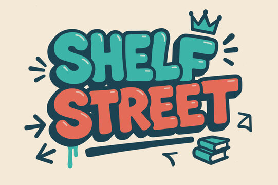 Colorful Graffiti Design. Shelf Street ? Graffiti Simplified; thick bubble/block letters on a tilted baseline; flat spray fills with bold outline and a few