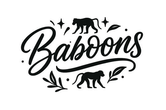 Baboons in Brush Script. Script Hand-Lettering ? "Baboons" in flowing brush script, semi-cursive with fluid strokes, slight upward tilt to convey movement and