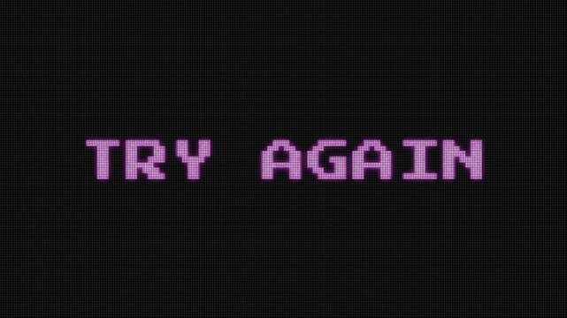 Glitching 8-bit &ldquo;TRY AGAIN&rdquo; pixel text on a black background, styled like a retro game screen. Vibrant distortion and digital noise effects, perfect for nostalgic arcade video projects.