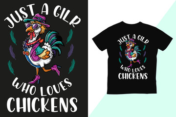 Just a girl who loves chickens tshirt design with cartoon chicken image