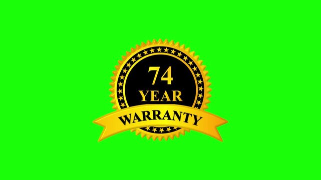 Golden 74 year warranty badge with ribbon on green screen background, premium quality guarantee label, certification seal, quality assurance, product guarantee seal, metallic gold warranty card