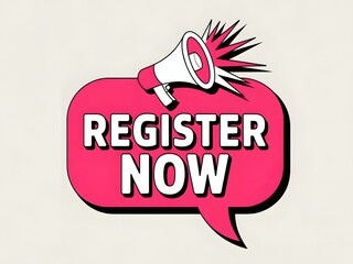 Register now megaphone announcement on pink speech bubble