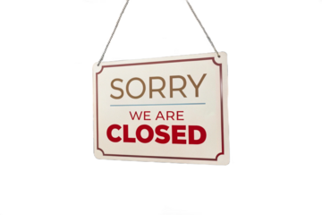 Sorry We Are Closed Hanging Sign on White Background