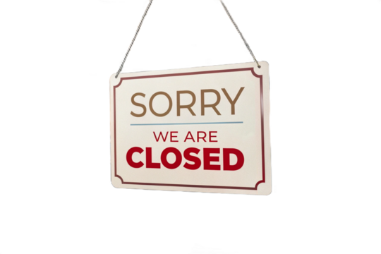 Sorry We Are Closed Hanging Sign on White Background