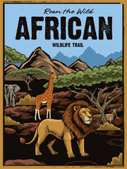 Poster design with illustrations of wild animals that capture the wild nature of Africa and the freedom of adventure