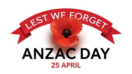 Naklejka premium Anzac day lest we forget red poppy memorial day april 25
