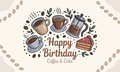 A festive illustration celebrating birthdays with coffee cups, a French press, cake, and decorative elements, conveying joy and happiness around coffee lovers.