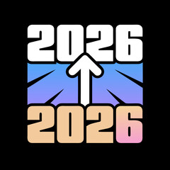 The year 2026 is depicted with an arrow pointing upwards, symbolizing growth and progress in the coming years, set against a contrasting