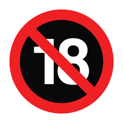 Under 18 years sign mark vector icon. A restriction sign showing eighteen with a red circle and diagonal line on a white background image