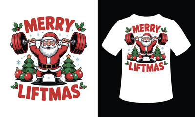 Merry Liftmas Gym Santa Vector T-Shirt Design