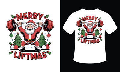 Merry Liftmas Gym Santa Vector T-Shirt Design