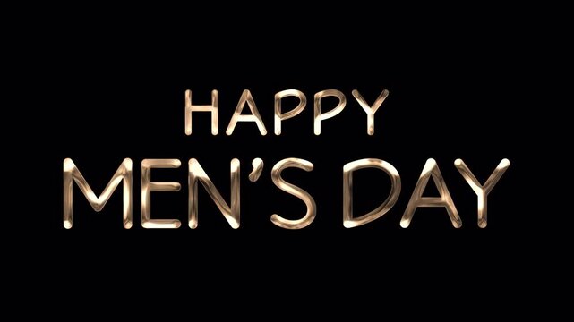 Happy Men's Day golden text with handwriting animation using alpha channel. Ideal for Men's Day related motion graphic campaigns.