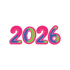 Colorful 2026 numbers new year celebration festive typography isolated on white background