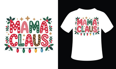 Mama Claus Christmas Vector T-Shirt Design