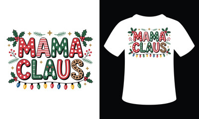 Mama Claus Christmas Vector T-Shirt Design